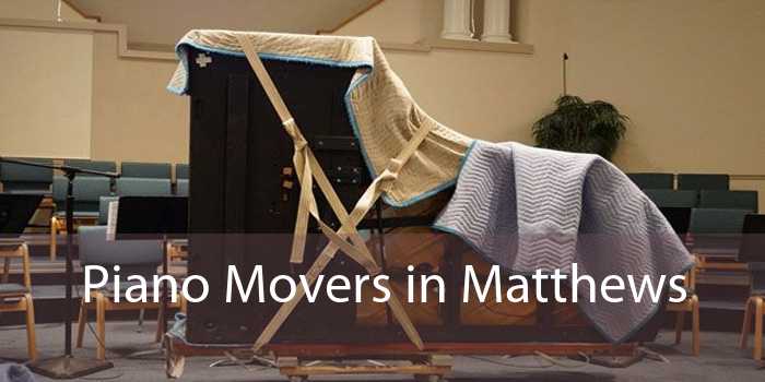 Piano Movers in Matthews 